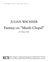 Fantasy on Marsh Chapel Organ sheet music cover